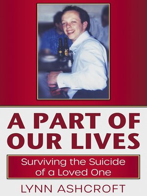 cover image of A Part of Our Lives Surviving the Suicide of a Loved One